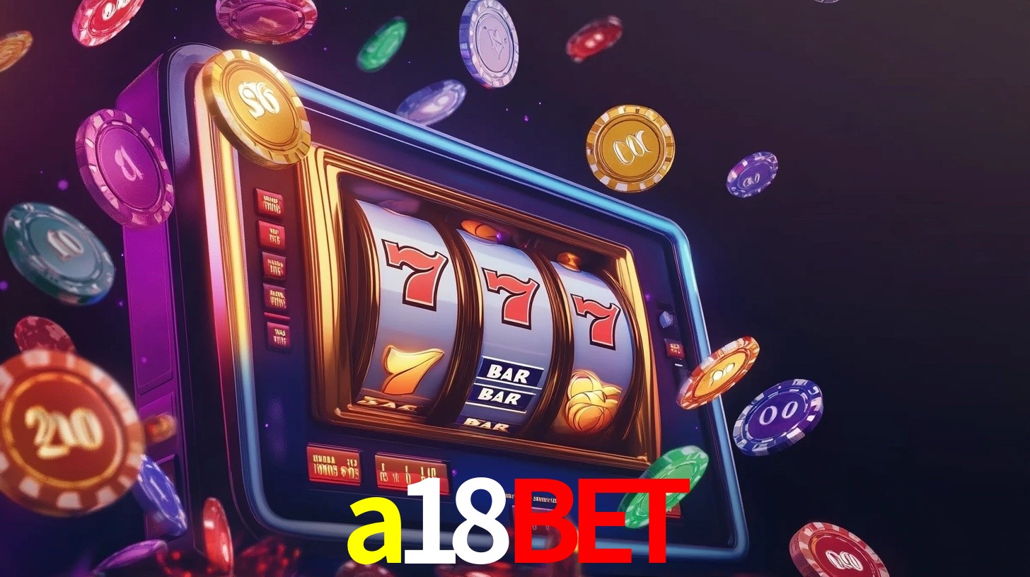 Ofertas Imperdíveis na a18bet: Promoções e Bônus Que Valem a Pena
